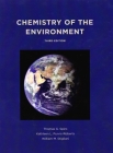 Chemistry of the Environment, Third Edition (Revised By Thomas Spiro, Kathleen L. Purvis-Roberts, William M. Stigliani Cover Image
