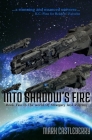 Into Shadow's Fire By Mark Castleberry Cover Image