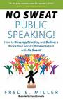 No Sweat Public Speaking! By Fred Elliott Miller, David Zamudio (Illustrator), Sarah Barrie (Designed by) Cover Image