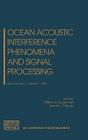 Ocean Acoustic Interference Phenomena and Signal Processing: San Francisco, California, 1-3 May 2001 (AIP Conference Proceedings (Numbered) #621) By Michael D. Scott, W. a. Kuperman, G. L. D'Spain Cover Image