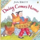 Daisy Comes Home By Jan Brett, Jan Brett (Illustrator) Cover Image