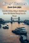 River Thames Cruise Guide 2024: Interactive Cruises, Dining & Entertainment Options With Historical Journey Down the Thames Cover Image