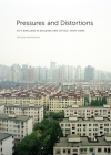 Pressures and Distortions: City Dwellers as Builders and Critics: Four Views Cover Image