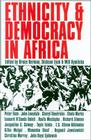 Ethnicity and Democracy in Africa Cover Image