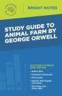 Study Guide to Animal Farm by George Orwell Cover Image