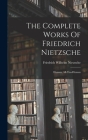 The Complete Works Of Friedrich Nietzsche: Human, All-too-human By Friedrich Wilhelm Nietzsche Cover Image