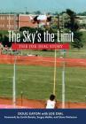 The Sky's the Limit: The Joe Dial Story Cover Image