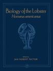Biology of the Lobster: Homarus Americanus Cover Image