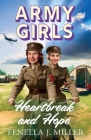 Army Girls: Heartbreak and Hope By Fenella J. Miller Cover Image