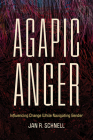Agapic Anger: Influencing Change While Navigating Gender Cover Image