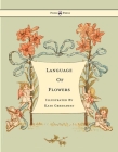 Language of Flowers - Illustrated by Kate Greenaway Cover Image