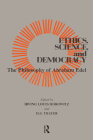 Ethics, Science, and Democracy: Philosophy of Abraham Edel By Irving Horowitz (Editor) Cover Image