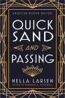 Quicksand and Passing (American Women Writers) By Nella Larsen, Deborah E. McDowell (Editor) Cover Image