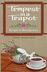 Tempest in a Teapot: Recipes & Reminiscence By Sara Marsala Cover Image