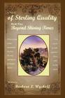 of Sterling Quality: Book Five: Beyond Shining Times By Barbara L. Wyckoff Cover Image