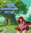 Finding Gratitude With Sandy: A Search-And-Find Book By Sandra M. Bell, Ai Assisted (Illustrator) Cover Image