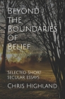 Beyond the Boundaries of Belief: Selected Short Secular Essays Cover Image