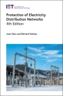 Protection of Electricity Distribution Networks (Energy Engineering) By Juan M. Gers, Edward Holmes Cover Image