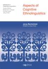 Aspects of Cognitive Ethnolinguistics (Advances in Cognitive Linguistics) Cover Image