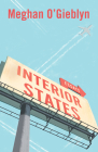Interior States: Essays By Meghan O'Gieblyn Cover Image