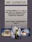 Penaat (William H.) V. City of San Jose U.S. Supreme Court Transcript of Record with Supporting Pleadings By Jon F. Gray, Ferdinand P. Palla Cover Image