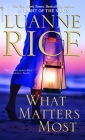 What Matters Most: A Novel By Luanne Rice Cover Image