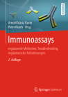 Immunoassays: Ergänzende Methoden, Troubleshooting, Regulatorische Anforderungen By Arnold Raem (Editor), Peter Rauch (Editor) Cover Image