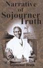 Narrative of Sojourner Truth By Sojourner Truth Cover Image