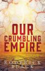 Our Crumbling Empire Cover Image