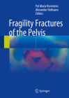 Fragility Fractures of the Pelvis Cover Image