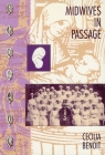 Midwives in Passage: The Modernisation of Maternity Care (Social and Economic Studies #44) By Cecilia Benoit Cover Image