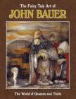The Fairy Tale Art of John Bauer Cover Image