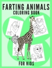 Farting Animals Coloring Book For Kids: Lovable Creatures and Their Funny Adorable Farts For Animal Lovers, Kids And Teenagers Cover Image