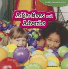 Adjectives and Adverbs (Core Language Skills) By Kara Murray Cover Image