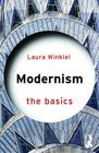Modernism: The Basics By Laura Winkiel Cover Image
