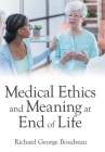 Medical Ethics and Meaning at End of Life Cover Image