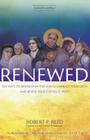 Renewed: Ten Ways to Rediscover the Saints, Embrace Your Gifts, and Revive Your Catholic Faith Cover Image