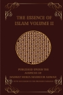 The Essence of Islam Volume II By Hadrat Mirza Masroor Ahmad Cover Image