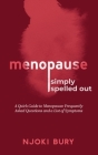 Menopause Simply Spelled Out By Njoki Bury Cover Image
