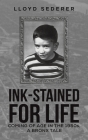 Ink-Stained for Life By Lloyd Sederer Cover Image