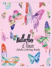 Butterflies & Flowers Adults Coloring Books: An Adults Coloring Books By Masum Khan Cover Image