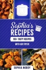 Sophia's cookbook: 150 tasty recipes with air fryer for beginners Cover Image