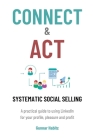 Connect & Act - Systematic Social Selling By Gunnar Habitz Cover Image