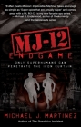 MJ-12: Endgame: A MAJESTIC-12 Thriller By Michael J. Martinez Cover Image