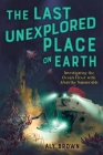 The Last Unexplored Place on Earth: Investigating the Ocean Floor with Alvin the Submersible Cover Image