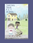 Taking Your P.E.T. Along By Georgelyn Edwards-Wilkerson, Jeremy Wells (Illustrator) Cover Image