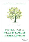 Wealth of Wisdom: Top Practices for Wealthy Families and Their Advisors By Tom McCullough, Keith Whitaker Cover Image