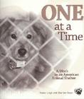 One at a Time: A Week in an American Animal Shelter Cover Image