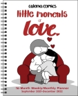 Catana Comics: Little Moments of Love 16-Month 2021-2022 Monthly/Weekly Planner Cover Image