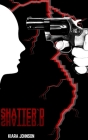 Shatter'd By Kiara Johnson Cover Image